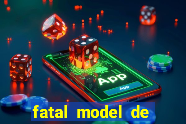 fatal model de barra mansa