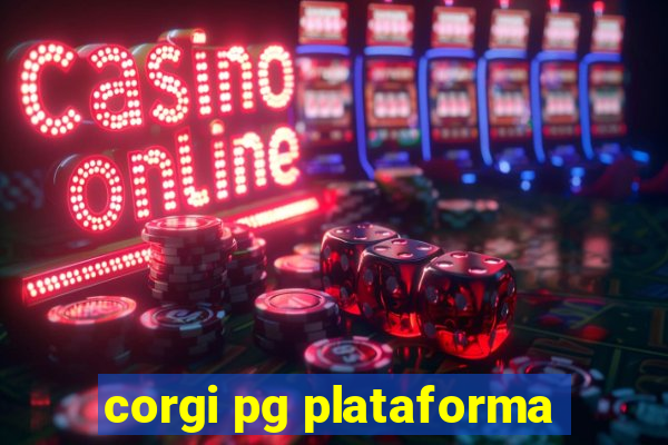 corgi pg plataforma