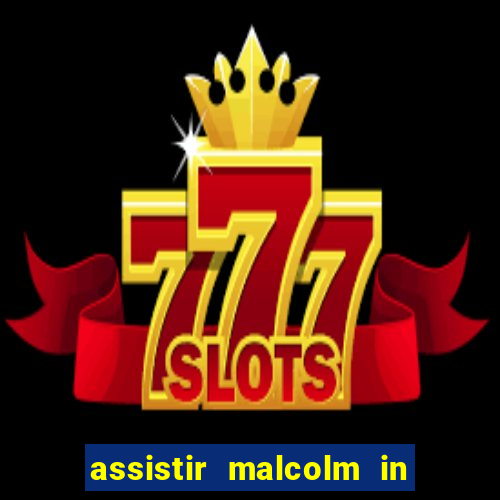 assistir malcolm in the middle on-line
