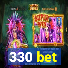 330 bet