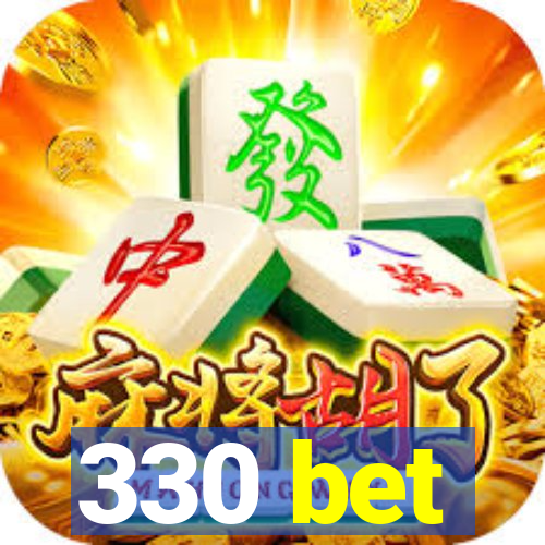330 bet