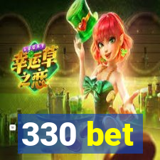 330 bet