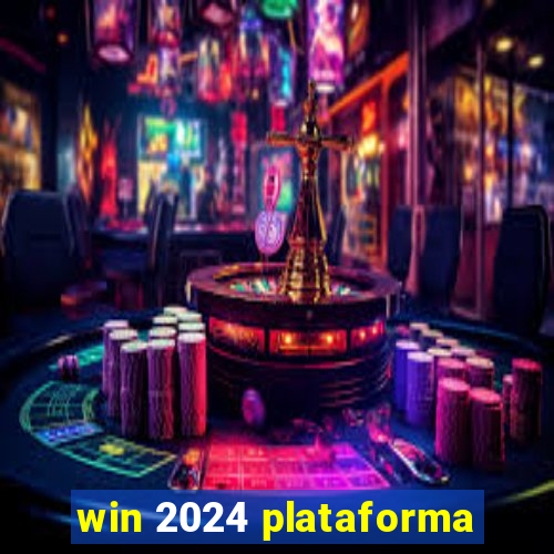 win 2024 plataforma