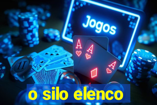 o silo elenco