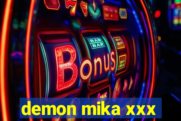 demon mika xxx