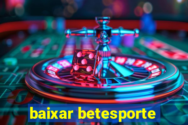 baixar betesporte