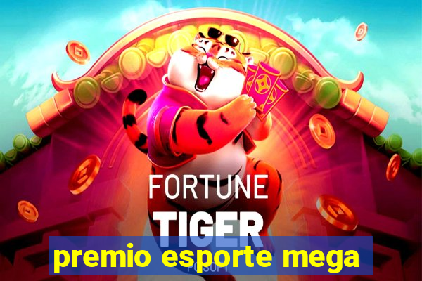 premio esporte mega
