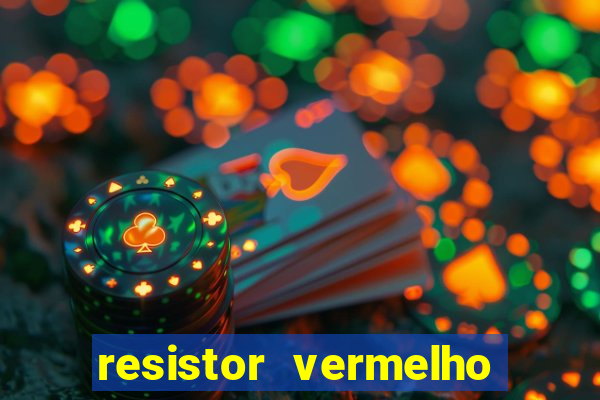 resistor vermelho vermelho marrom dourado