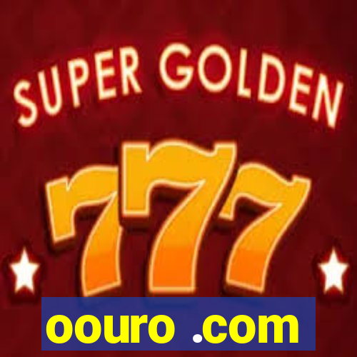 oouro .com