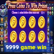9999 game win