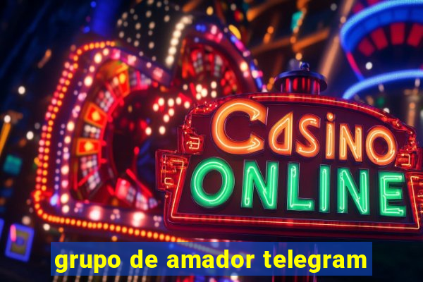 grupo de amador telegram
