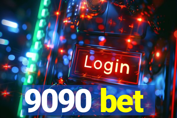 9090 bet