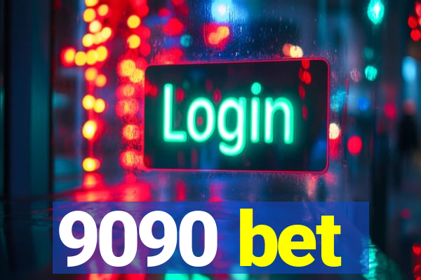 9090 bet