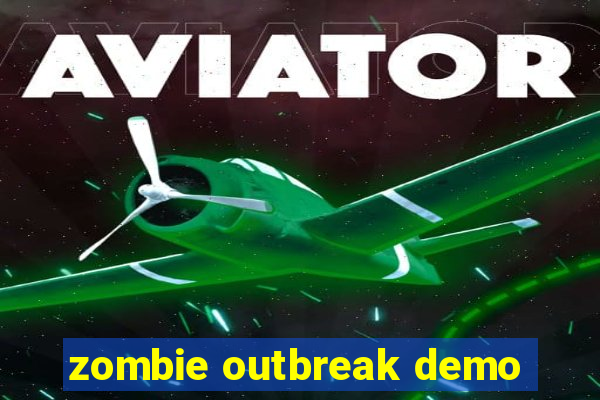 zombie outbreak demo