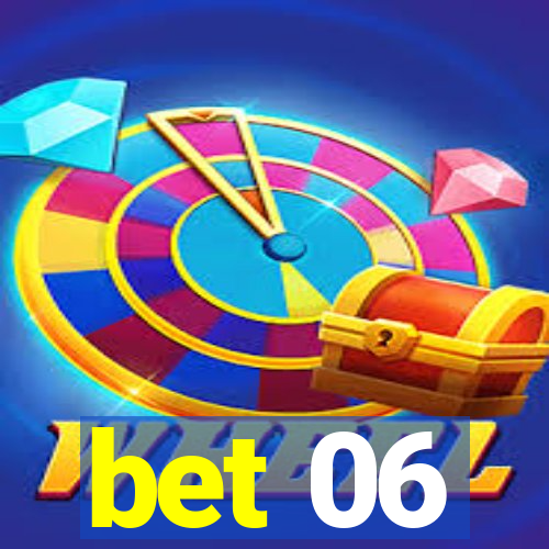 bet 06