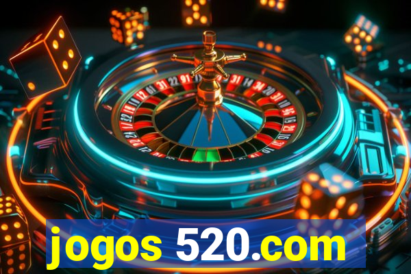 jogos 520.com
