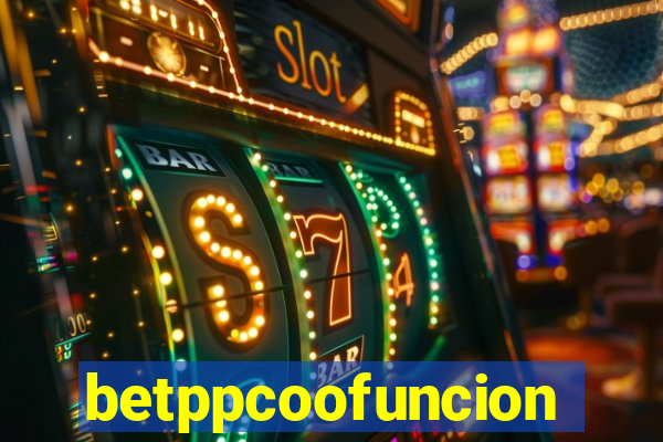 betppcoofuncion