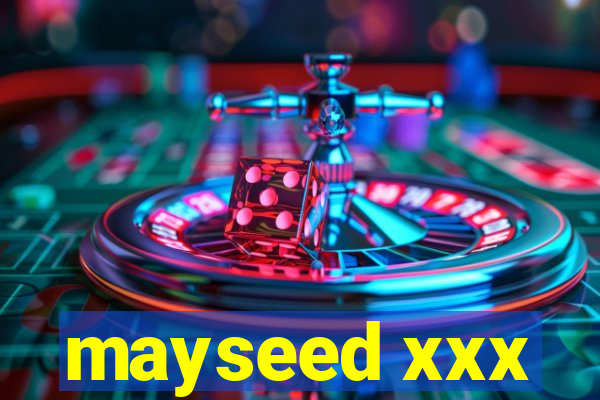 mayseed xxx