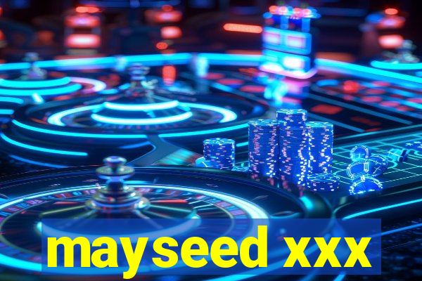 mayseed xxx