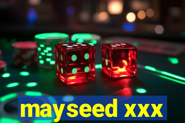 mayseed xxx