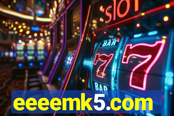 eeeemk5.com
