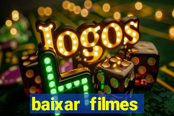 baixar filmes torrents dublados