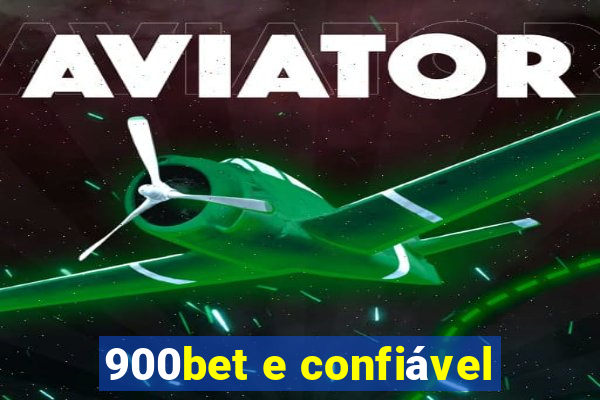 900bet e confiável