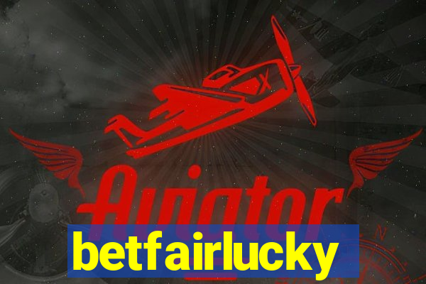betfairlucky