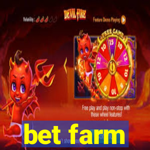 bet farm
