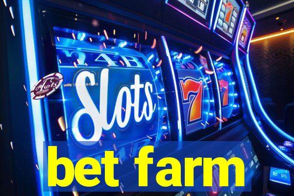 bet farm