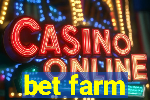 bet farm