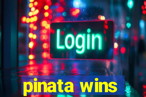 pinata wins