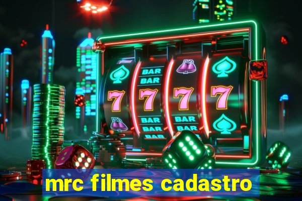 mrc filmes cadastro