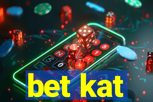 bet kat