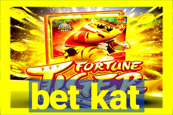 bet kat