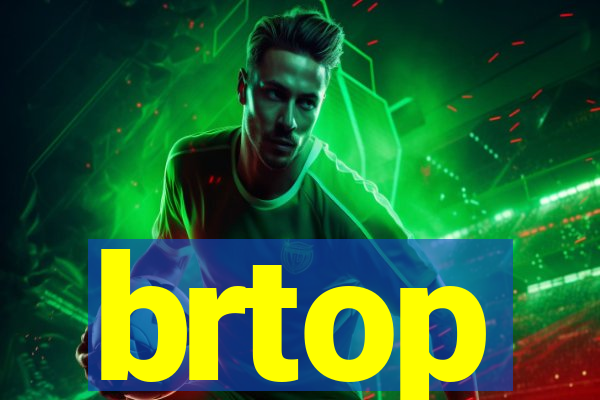 brtop