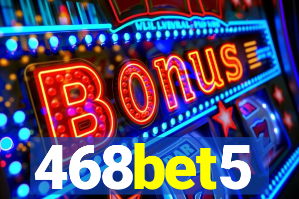 468bet5