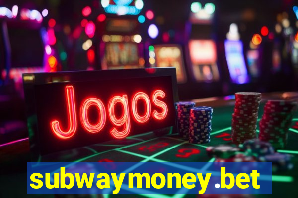 subwaymoney.bet
