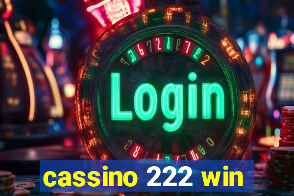 cassino 222 win