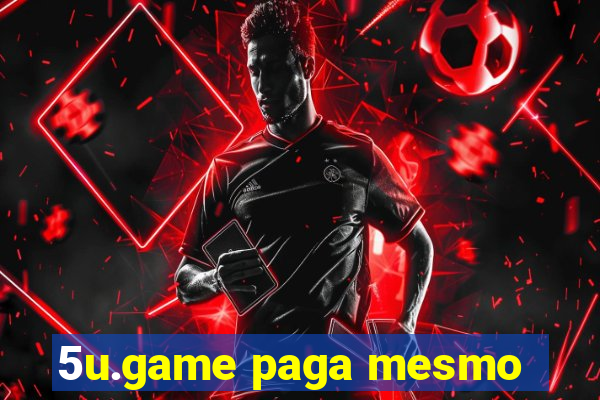 5u.game paga mesmo