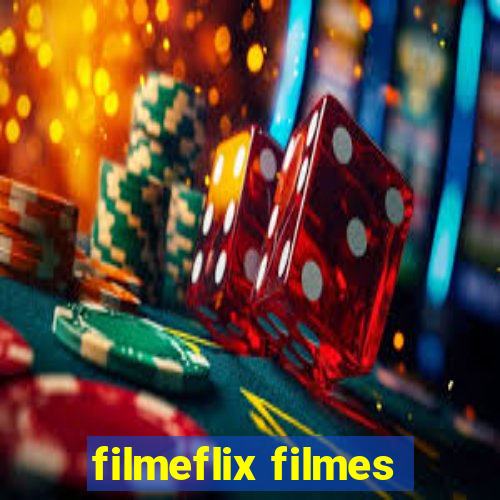 filmeflix filmes