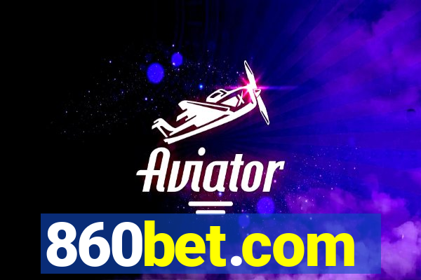 860bet.com