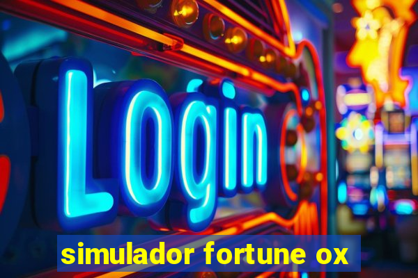 simulador fortune ox