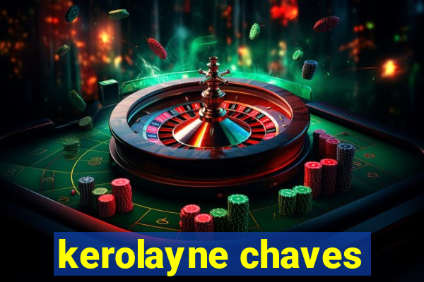 kerolayne chaves