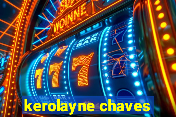 kerolayne chaves