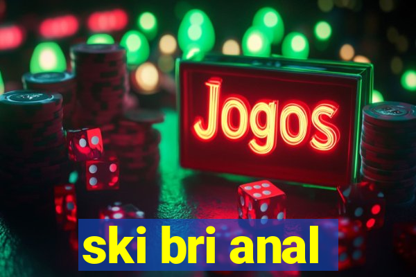 ski bri anal