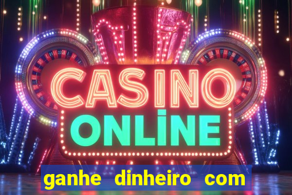 ganhe dinheiro com jogos online