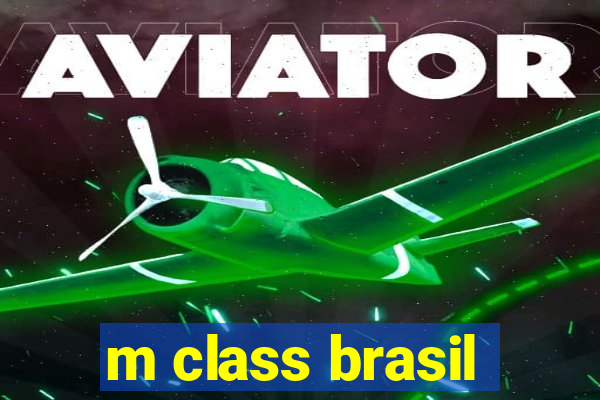 m class brasil