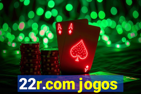 22r.com jogos