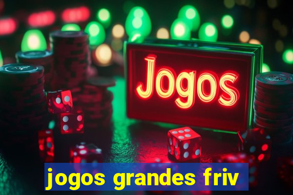 jogos grandes friv